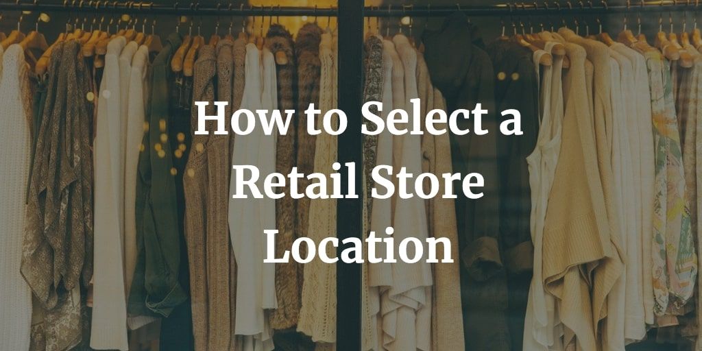 Retail Space: Location, Location, Location